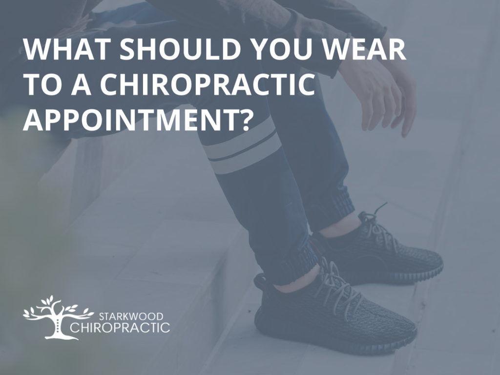 What you should wear to a chiropractic visit